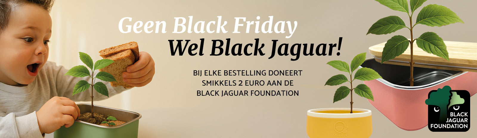Geen Black Friday, wel Black Jaguar. Bij elke bestelling doneert Smikkels 2 euro aan het regenwoud in Brazilië. Jongetje kijkt verbaasd naar een boompje dat uit zijn lunchbox groeit. #givingfriday #greenfriday